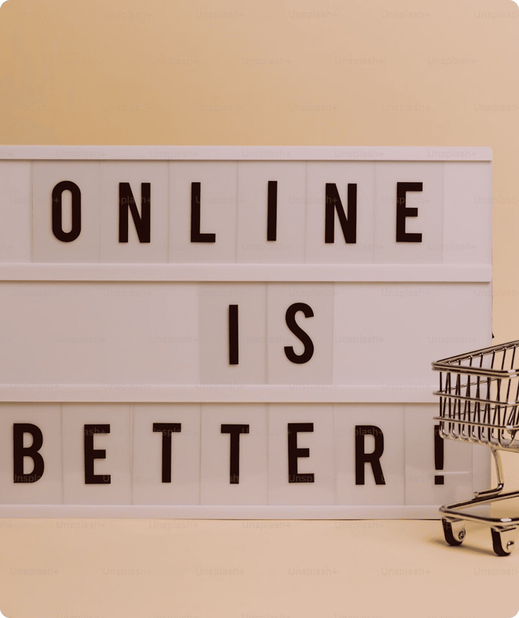 Online is Better sign
